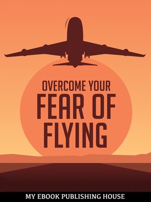 cover image of Overcome Your Fеаr оf Flying